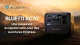 BLUETTI conquiert encore une fois l’Europe avec sa centrale électrique portable AC70 !