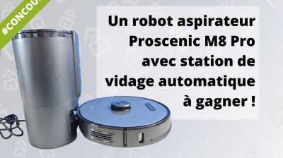 😱 #CONCOURS: un robot aspirateur Proscenic M8 Pro avec station de vidage automatique à gagner !
