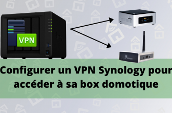 Comment configurer un VPN sur un Nas Synology (pour accéder à son système domotique en toute sécurité !)