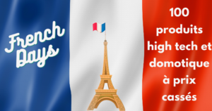 #FrenchDays : promotions sur la domotique ZigBee, Hue, Somfy, SonOff, Aqara, Shelly, etc.