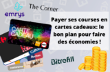 Emrys, Bitrefill, The Corner: payez vos courses en cartes cadeaux pour faire des économies et même gagner de l'argent !