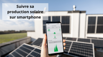 Connectez vos panneaux solaires à votre smartphone pour optimiser votre consommation énergétique !